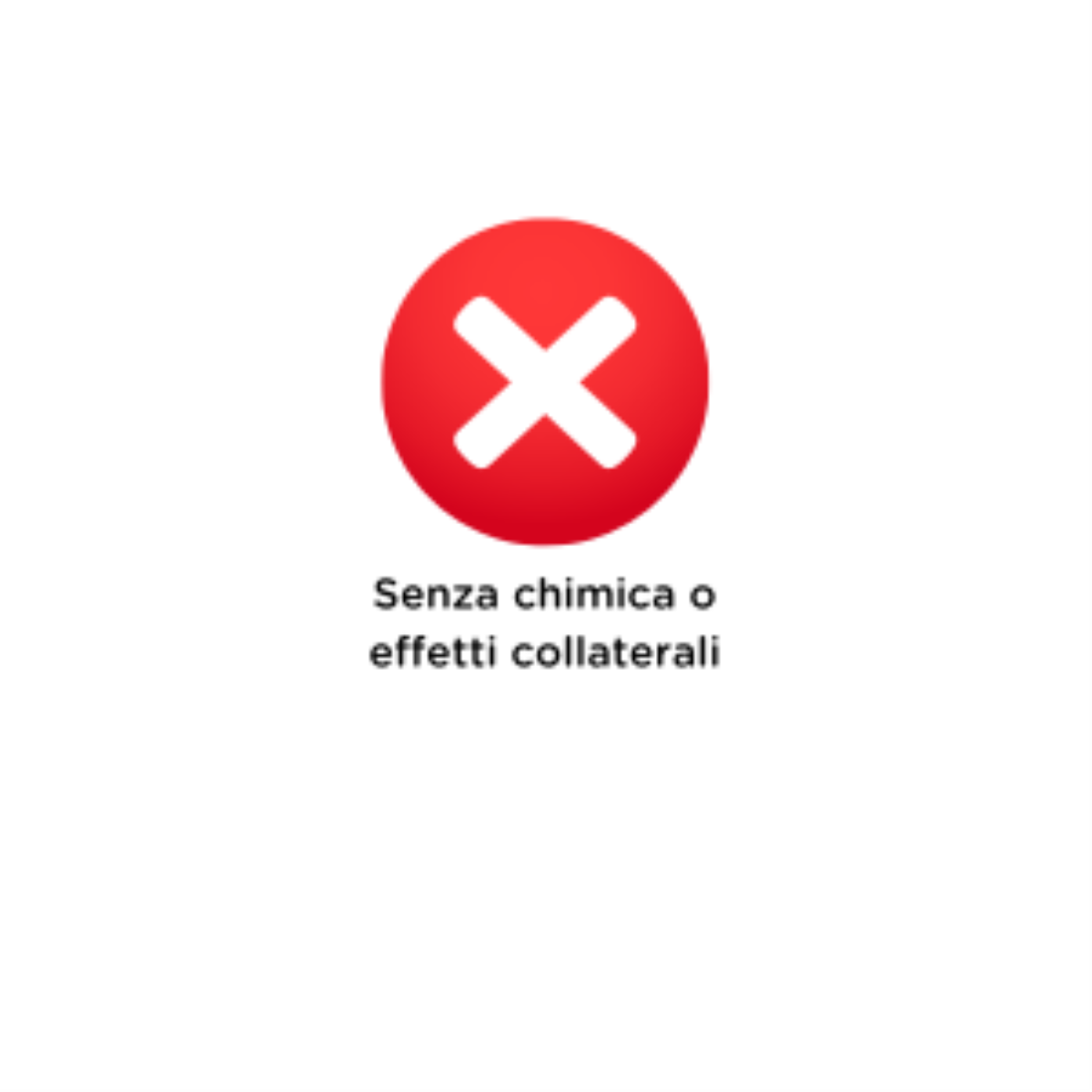Senza chimica o effetti collaterali